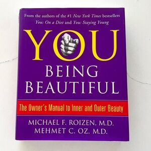You Being Beautiful | The Owner’s Manual to Inner and Outer Beauty (Hardcover)